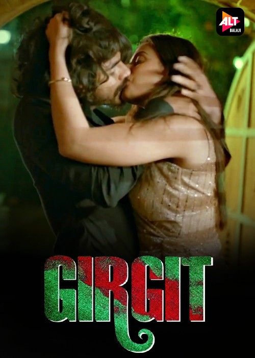 poster of [18＋] Girgit (2021) S01 Hindi Alt Web Series